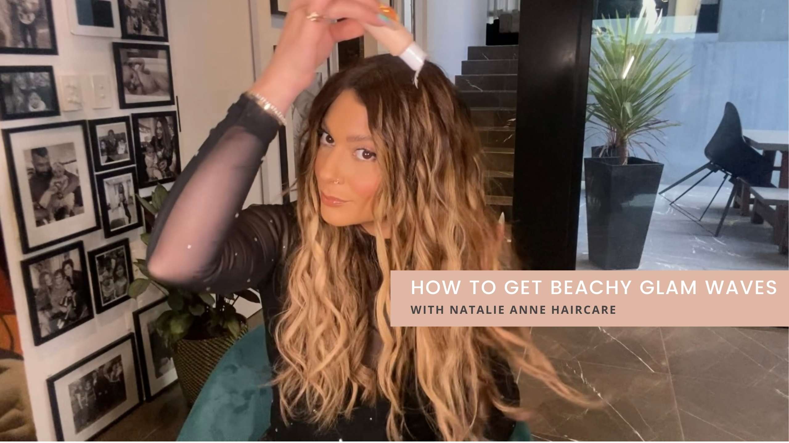 HOW TO GET BEACHY GLAM WAVES